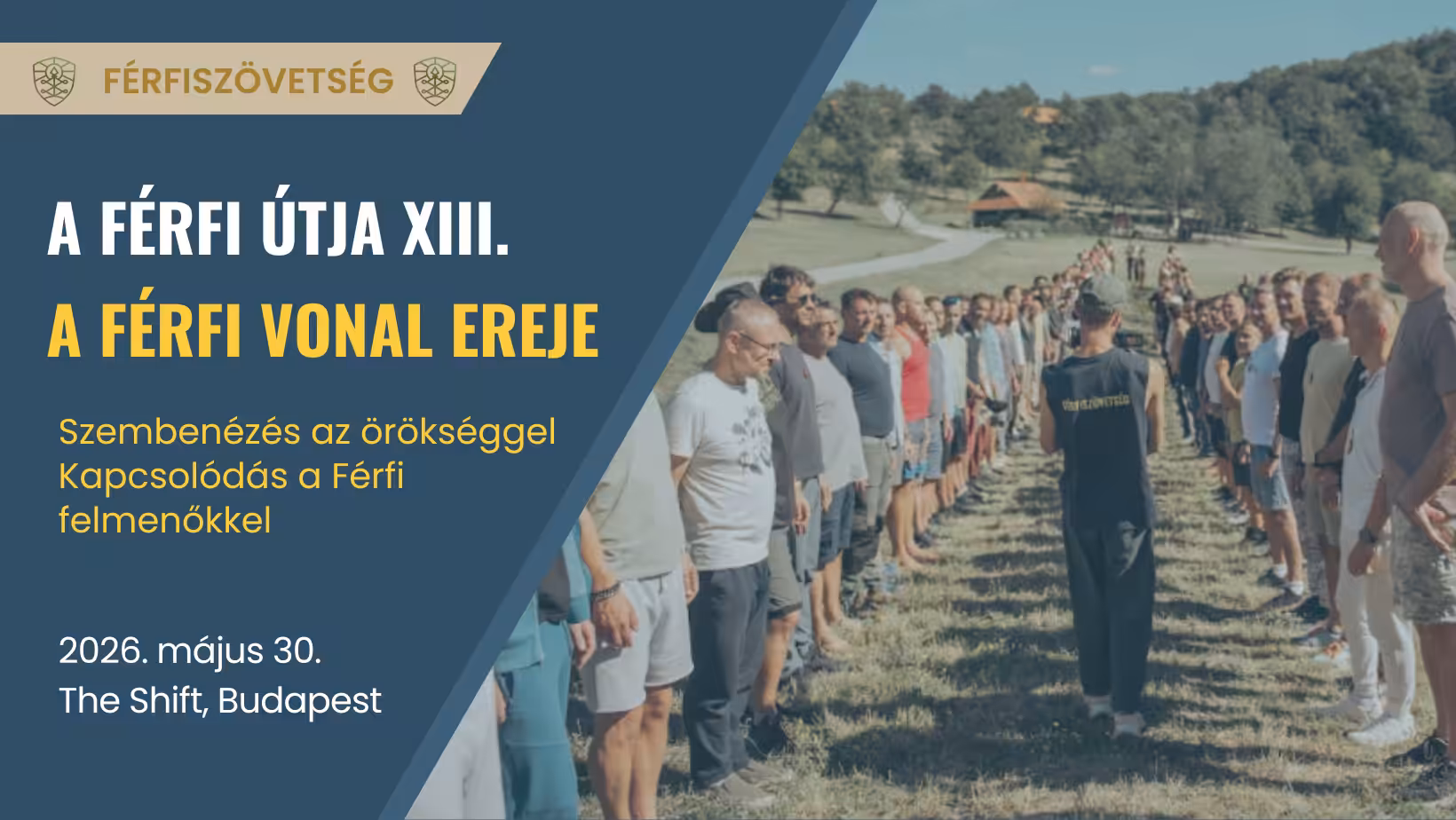 A Férfi Útja XIII. – A férfi vonal ereje